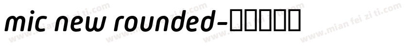 mic new rounded字体转换